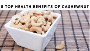 Health Benefits Of Cashew Nuts